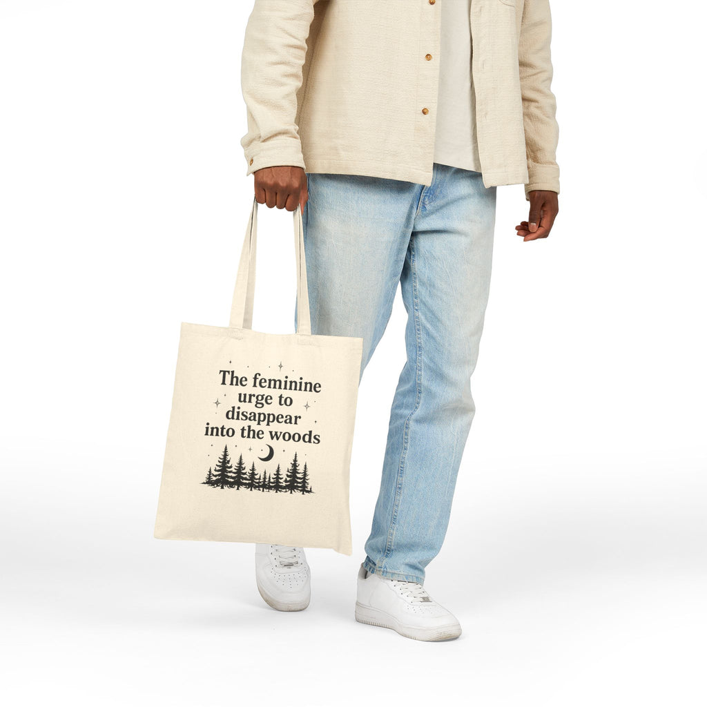 Tote Bag — "The feminine urge to disappear into the woods"