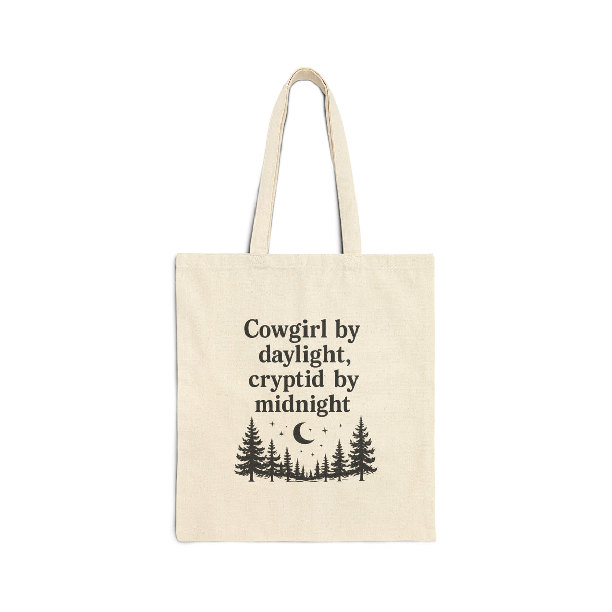 Tote Bag — "Cowgirl by daylight, cryptid by midnight"