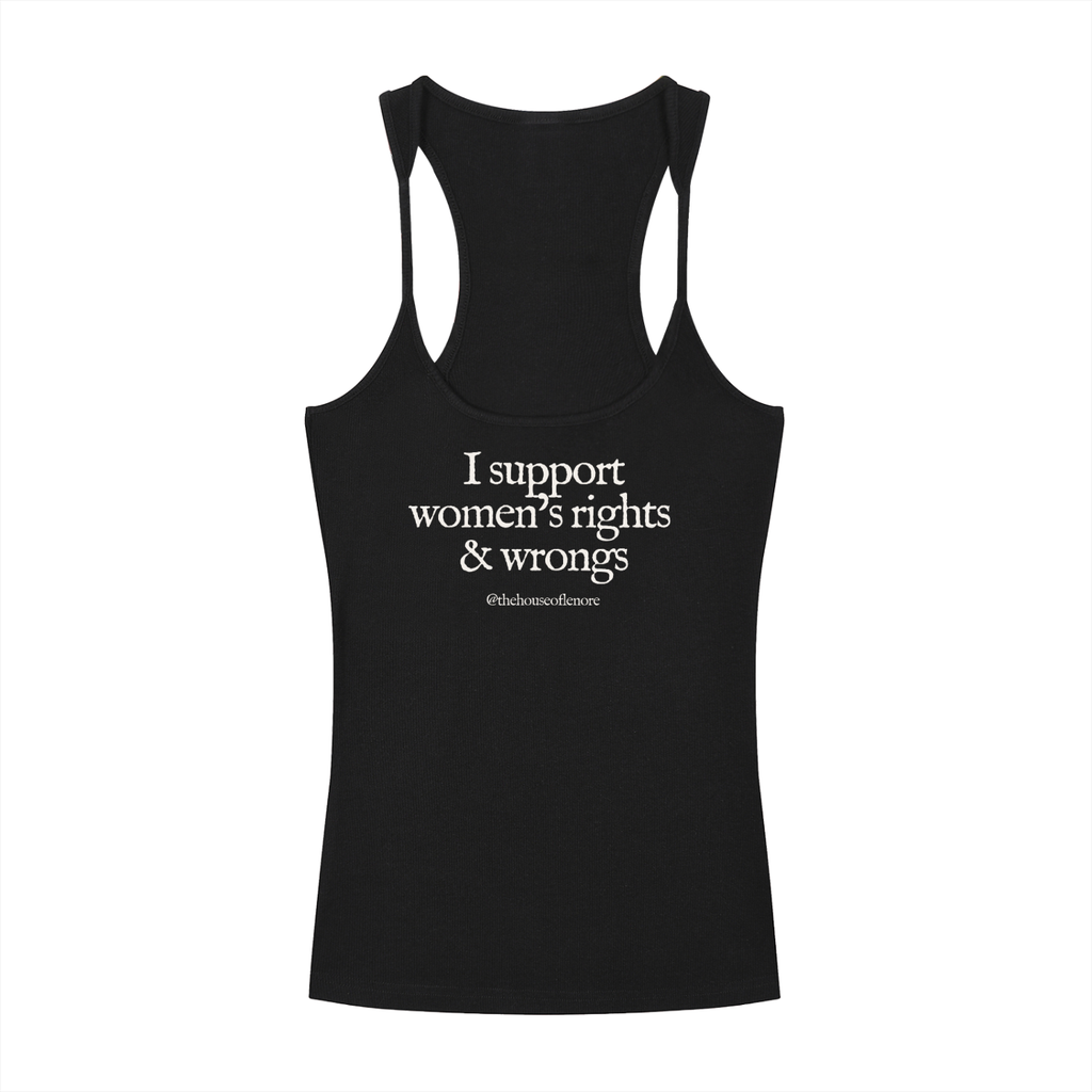 I Support Women’s Rights & Wrongs